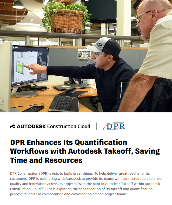 DPR Enhances Its Quantification Workflows with Autodesk Takeoff, Saving Time and Resources
