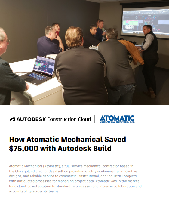 How Atomatic Mechanical Saved $75,000 with Autodesk Build