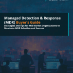 Managed Detection and Response Buyer’s Guide